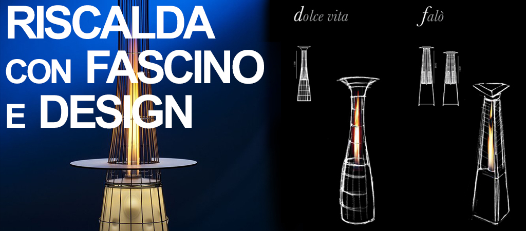 Riscaldatori di Design a Gas e Gasolio Riscaldatori di Design a Gas e Gasolio